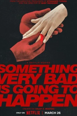 Сериал Что‑то очень плохое должно случиться 2026