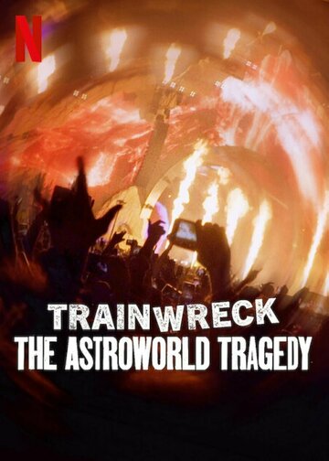 Фильм Полный провал: Трагедия на фестивале Astroworld 2025